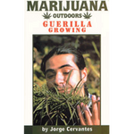 Marijuana Outdoors - Guerilla Growing