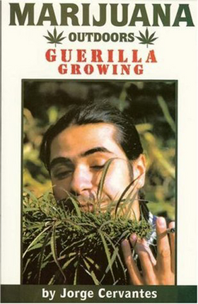 Marijuana Outdoors - Guerilla Growing