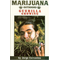 Marijuana Outdoors - Guerilla Growing