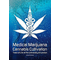 Medical Marijuana Cannabis Cultivation
